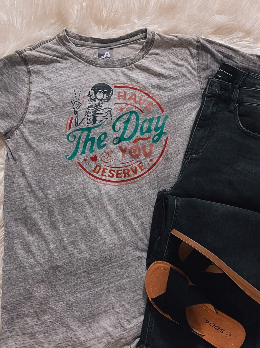 Have The Day You Deserve Acid Wash Tee (S-2XL)