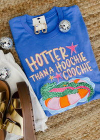 Hotter Than A Hoochie Coochie Graphic Tee (S-2XL)