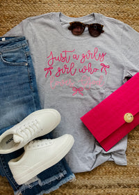 Just A Girly Girl Who Loves God Graphic Tee (S-2XL)