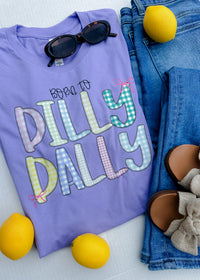 Born To Dilly Dally Graphic Tee (S-2XL)