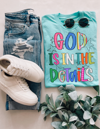God Is In The Details Graphic Tee (S-2XL)