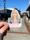 Taylor It's Me.. Hi! Sticker