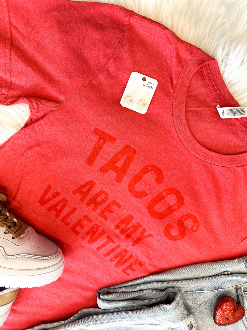 Tacos Are My Valentine Tee (S-XL)