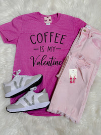 Coffee Is My Valentine Tee (S-XL)