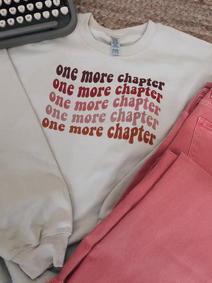 One More Chapter Sweatshirt (S-2XL)