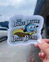 The Brave Little Bath Bomb Sticker