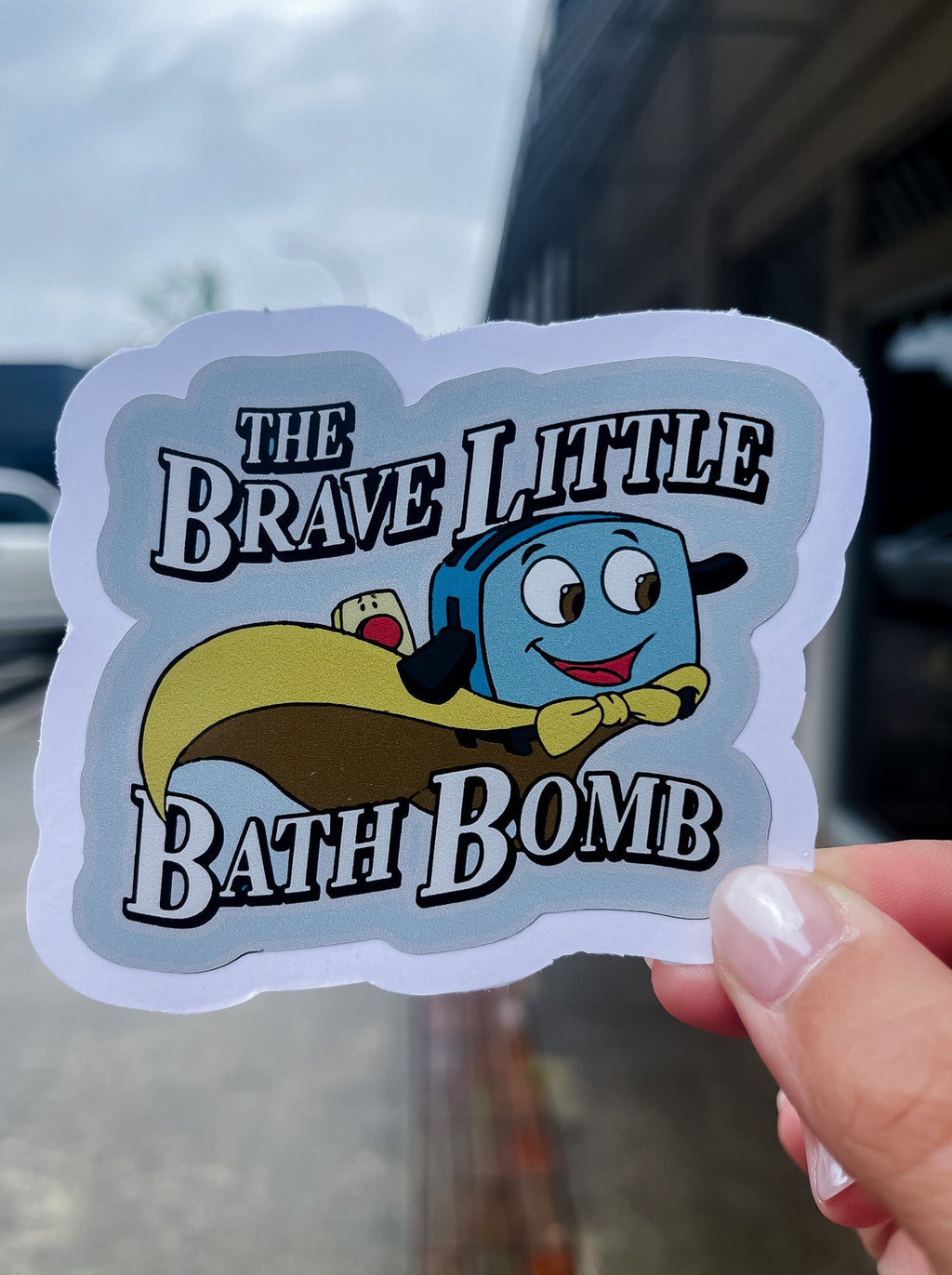 The Brave Little Bath Bomb Sticker