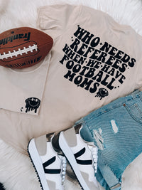 We Have Football Moms Graphic Tee (S-XL)