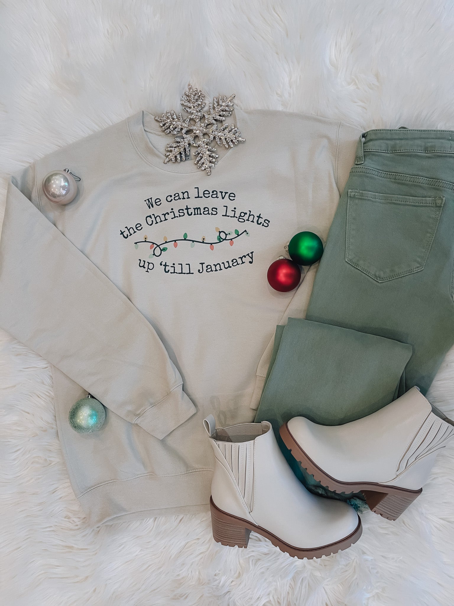 We Can Leave The Christmas Lights Up Til' January Sweatshirt