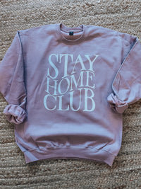 Stay Home Club Sweatshirt (S-2XL)