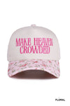 Make Heaven Crowded Hat