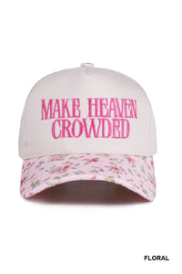 Make Heaven Crowded Hat