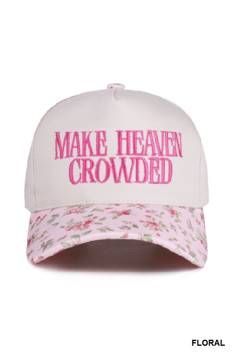 Make Heaven Crowded Hat
