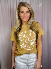 Be A Nice Human Graphic Tee (S-3XL)