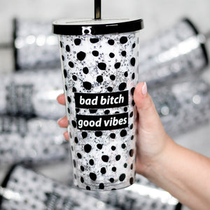Bad Bitch Good Vibes-Tumbler - The Sassy Owl Boutique
