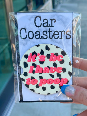 Anyone else drive 60 in a 40 or you are not making it home?! Don't worry girl, we got you covered!   * 2 coasters come in a pack*