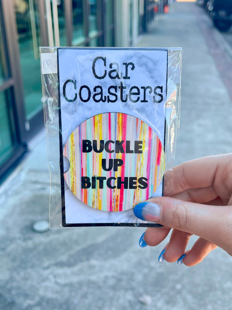 Buckle up bitches! We are about to have a wild night!   *2 coasters come in a pack* 