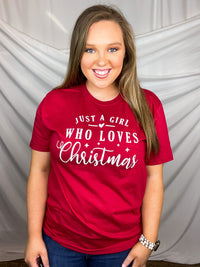 Just A Girl Who Loves Christmas Tee (S-2XL)