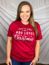 Just A Girl Who Loves Christmas Tee (S-2XL)
